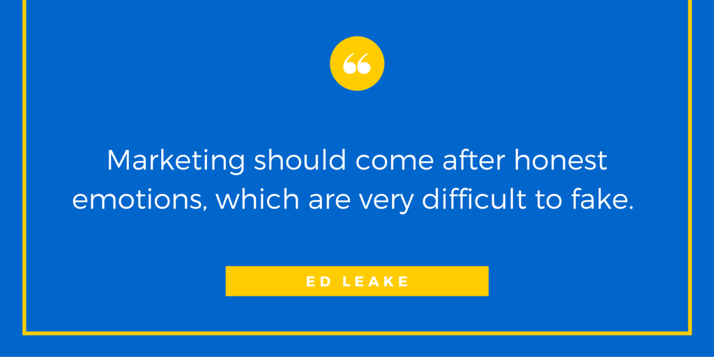 Ed Leake Quote - How to Build and Market Brands