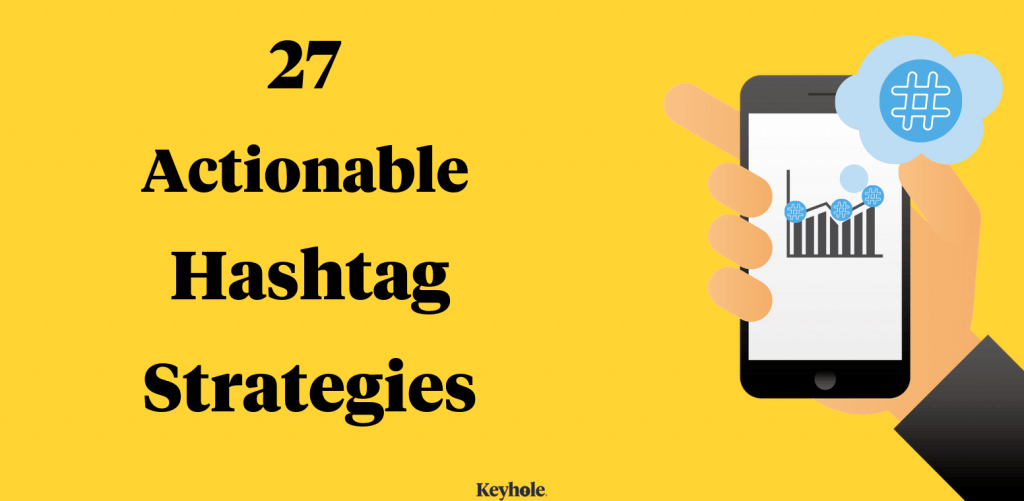 27 actionable hashtag Strategies