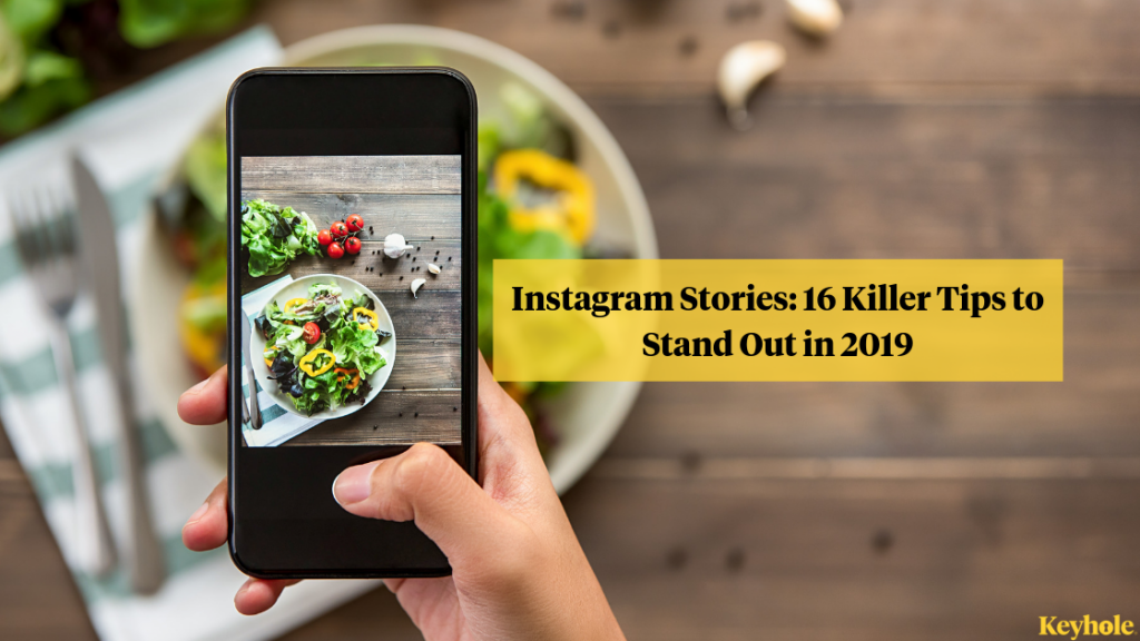 instagram stories: 16 killer tips to stand out in 2019