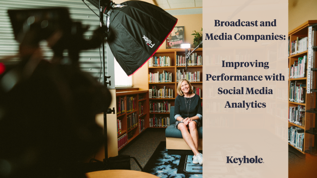 broadcast and media companies - improving performance with social media analytics